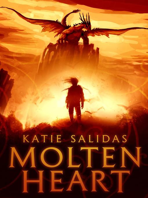 Title details for Molten Heart by Katie Salidas - Available